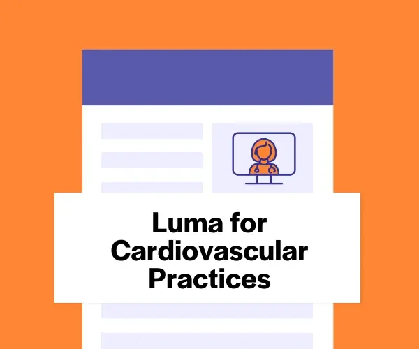Luma for Cardiovascular Practices