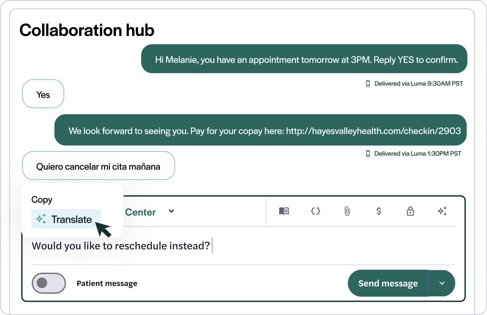 Luma allows staff to see exactly what communication patients got and when, and step in during a conversation if needed.