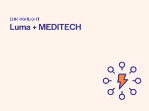Luma + MEDITECH
