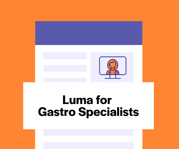 Luma for Gastro Specialists
