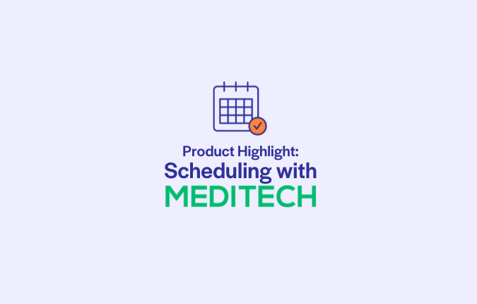 Scheduling with MEDITECH + Luma