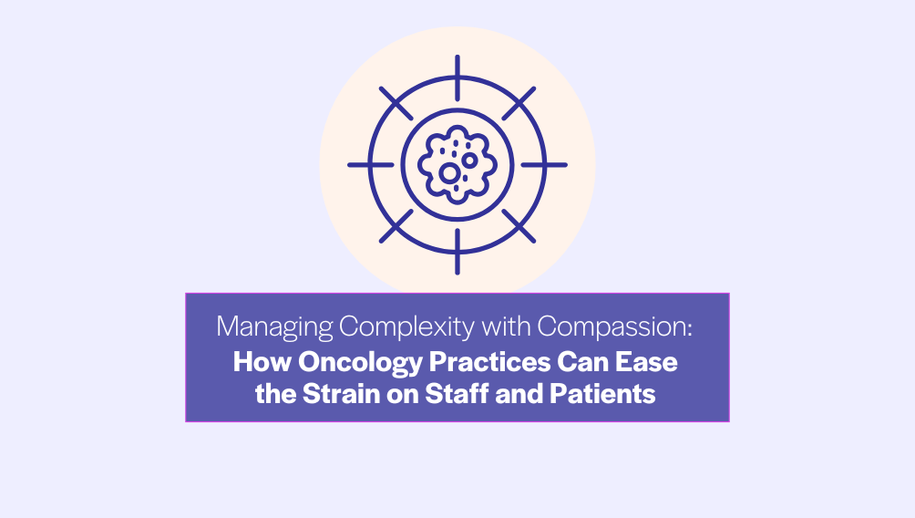 oncology specialty - managing complexity with compassion